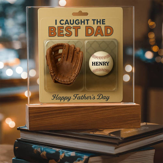 We Caught The Best Dad - Personalized Baseball Glove Acrylic Plaque